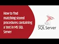 How to find matching stored procedures containing a text in MS SQL Server