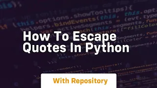 how to escape quotes in python