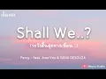 Shall we - Percy - feat. 4ourYou & GENA DESOUZA (เนื้อเพลง)