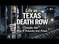 Life on Texas Death Row Inside the Allan B Polunsky Unit Prison