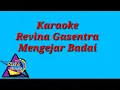 Download Lagu Karaoke ( Lirik ) Revina Gasentra Mengejar Badai@karaoke