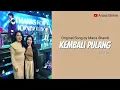 Download Lagu Kembali Pulang - Maria Shandi ( Cover by Anaia Elnine )