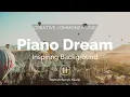 Piano Inspiring Dream | Positive Inspirational Background Music (Creative Commons)