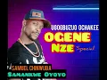 Lagu SAMANKWE OYOYO - UGOGBUZUO OCHAKEE (OGENE NZE)