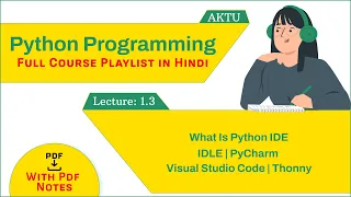 What is Python IDE IDLE PyCharm Visual Studio Code Thonny AKTU