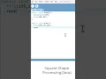 Square Shape in Processing Animation
