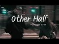 rangga jones - other half // vietsub lyric video