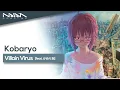 Download Lagu Kobaryo - Villain Virus [feat. かめりあ]