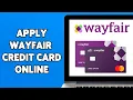 How To Apply For Wayfair Credit Card 2024 Wayfair Credit Card Application Guide