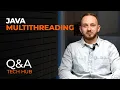Java Multithreading Q A Tech Hub