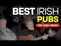 BEST Pubs in Ireland for Traditional Music Avoid the Tourist Traps and Save Money