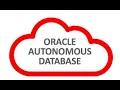 Introduction to Getting Started with Oracle Autonomous Database