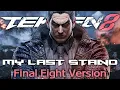 Download Lagu Tekken 8 - My Last Stand Full Version