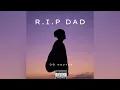 OG wayvee - R I P Dad