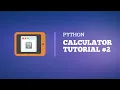 Python - Desktop Calculator App Tutorial for Beginners with TKinter