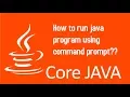 Core Java Part 1-How to run java program using command prompt