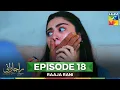 Download Lagu Raaja Rani - Episode 18 - 3rd July 2025 [ Hina Afridi \u0026 Faysal Qureshi ] - HUM TV