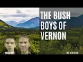 Unsavory - The Bush Boys of Vernon