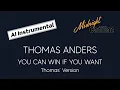 Lagu THOMAS ANDERS You Can Win If You Want (Thomas' Version) (AI Instrumental)