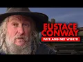 What happened to Eustace Conway Net Worth Wife
