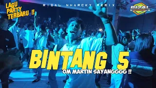 party sentak bintang 5 x om martin sayangg rizal nharcky 2025