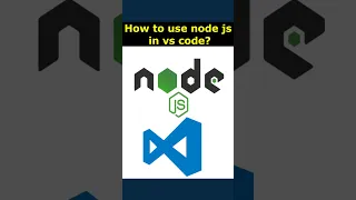 004 - How to use node js with vs code