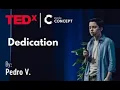 The power of dedication Pedro V TEDxEscola Concept Sao Paulo