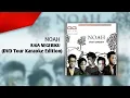 Download Lagu NOAH - Raja Negeriku | DVD Tour Karaoke Version