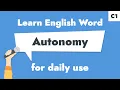 - Autonomy Learn C1 English Noun