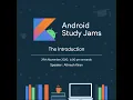 Android Study Jams The Introduction