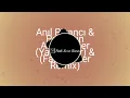 Anıl Piyancı & Perdenin Ardındakier (Yağmurlar) & (Fatih Sezer Remix)