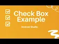 Check Box example Android Studio Tutorial