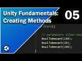 Creating Methods - Unity Fundamentals