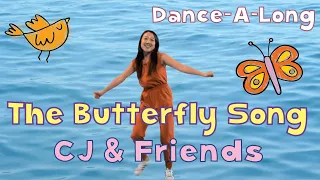 The Butterfly Song If I Were A Butterfly CJ And Friends Dance Along With Lyrics  The Butterfly Song If I Were A Butterfly CJ And Friends Dance Along With Lyrics