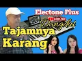Download Lagu TAJAMNYA KARANG - DANGDUT ELECTONE - BANG YATIN || KOWI PRO