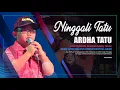 Lagu Ninggali Tatu - Didi Kempot || Live Ardha Tatu