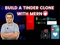 Build a Tinder Clone with MERN MongoDB Express React JS Node JS