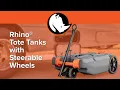 Rhino Tote Tanks Steerable Wheels