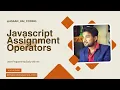 JavaScript Extreme Assignment Operators in Hindi Explained 2024
