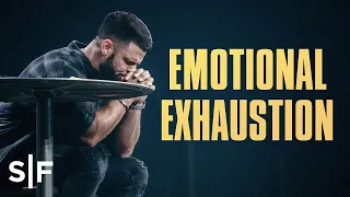 Emotional Exhaustion Steven Furtick 