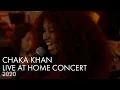 Download Lagu Chaka Khan | Live at Home | 2020 Virtual Concert