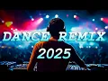 DANCE PARTY SONGS 2025 - Mashups \u0026 Remixes Of Popular Songs - DJ Remix Club Music Dance Mix 2025