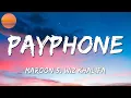 ♩ Maroon 5 - Payphone, ft. Wiz Khalifa (Lyrics)