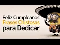 Feliz Cumpleanos Frases Cortas Chistosas para Dedicar 4K 2024