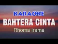 Lagu BAHTERA CINTA - Rhoma Irama Karaoke