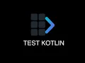 Quick Start - Test the Generated Kotlin code