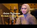 Download Lagu Anisa Rahman - We Malo X Sabb Farhety (Cover)