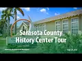 Sarasota County History Center Tour