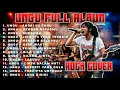 Lagu UNGU FULL ALBUM ROCK COVER  | Emosional \u0026 Berkelas