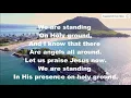 We are standing on Holy ground Audio
